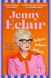 Book cover of Jokes, Jokes, Jokes by Jenny Eclair