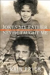 Book cover of Jokes My Father Never Taught Me by Rain Pryor