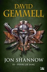 Book cover of Jon Shannow, T3 : Pierre de Sang by David Gemmell