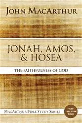 Book cover of Jonah, Amos, and Hosea by John F. MacArthur