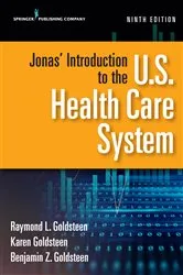 Book cover of Jonas' Introduction to the U.S. Health Care System, Ninth Edition (9th ed.) by Raymond L. Goldsteen