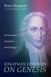 Book cover of Jonathan Edwards on Genesis by Brian Borgman