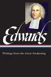 Book cover of Jonathan Edwards: Writings from the Great Awakening (LOA #245) by Jonathan Edwards