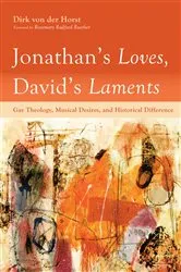 Book cover of Jonathan’s Loves, David’s Laments by Dirk von der Horst