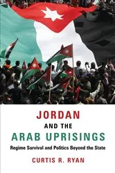 Book cover of Jordan and the Arab Uprisings by Curtis R. Ryan