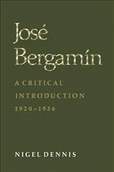 Book cover of José Bergamín by Nigel Dennis