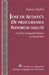 Book cover of José de Acosta’s «De procuranda Indorum salute» by Tamara Alvarez-Detrell
