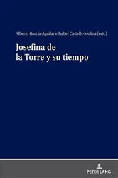 Book cover of Josefina de la Torre y su tiempo by Alberto García Aguilar