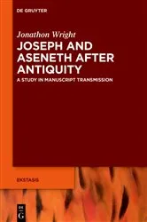Book cover of Joseph and Aseneth After Antiquity by Jonathon Stuart Wright