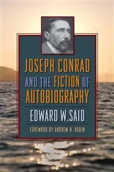 Book cover of Joseph Conrad and the Fiction of Autobiography by Edward Said