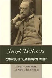 Book cover of Joseph Holbrooke by Paul Watt