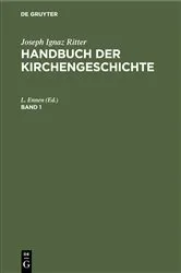 Book cover of Joseph Ignaz Ritter: Handbuch der Kirchengeschichte. Band 1 (6th ed.) by L. Ennen