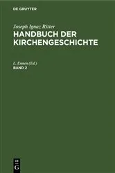 Book cover of Joseph Ignaz Ritter: Handbuch der Kirchengeschichte. Band 2 (6th ed.) by L. Ennen