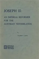 Book cover of Joseph II: An Imperial Reformer for the Austrian Netherlands by W.W. Davis