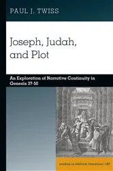 Book cover of Joseph, Judah, and Plot by Paul J. Twiss
