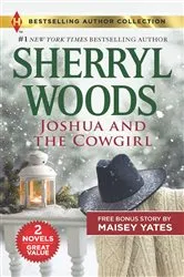 Book cover of Joshua and the Cowgirl & Seduce Me, Cowboy by Sherryl Woods