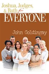 Book cover of Joshua, Judges, and Ruth for Everyone by John Goldingay