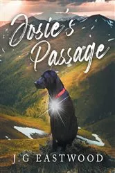 Book cover of Josie's Passage by J. G. Eastwood
