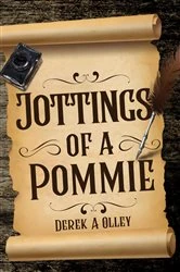 Book cover of Jottings of a Pommie by Derek A Olley