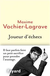 Book cover of Joueur d'échecs by Maxime Vachier-Lagrave