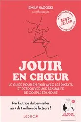 Book cover of Jouir en choeur : Le guide pour en finir avec les diktats by Emily Nagoski
