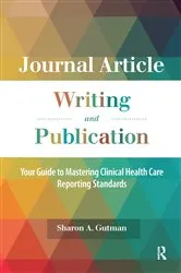 Book cover of Journal Article Writing and Publication by Sharon A. Gutman