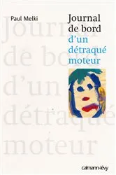 Book cover of Journal de bord d'un détraqué moteur by Paul Melki