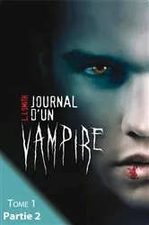 Book cover of Journal d'un vampire - Tome 1 - Partie 2 by L.J. Smith