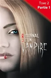 Book cover of Journal d'un vampire - Tome 2 - Partie 1 by L.J. Smith