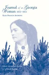 Book cover of Journal Of A Georgia Woman, 1870-1872 by Eliza Frances Andrews