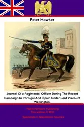 Book cover of Journal Of a Regimental Officer During The Recent Campaign In Portugal And Spain Under Lord Viscount Wellington. by Unknown