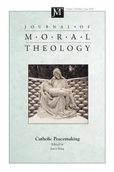 Book cover of Journal of Moral Theology, Volume 7, Number 2 by Jason King