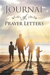 Book cover of Journal of Prayer Letters by Elizabeth Griest