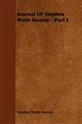 Book cover of Journal Of Stephen Watts Kearny - Part I by Stephen Watts Kearny