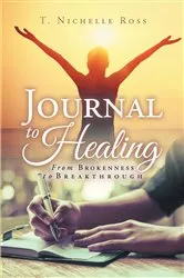 Book cover of Journal to Healing by T. Nichelle Ross