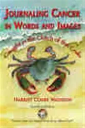 Book cover of Journaling Cancer In Words and Images by Harriet Claire Wadeson
