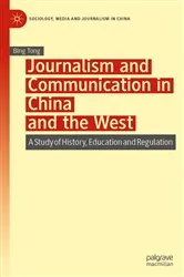 Book cover of Journalism and Communication in China and the West by Unknown