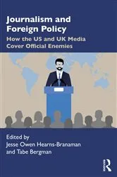 Book cover of Journalism and Foreign Policy by Jesse Owen Hearns-Branaman