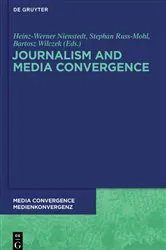 Book cover of Journalism and Media Convergence by Heinz-Werner Nienstedt