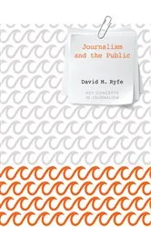 Book cover of Journalism and the Public by David M. Ryfe