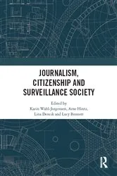 Book cover of Journalism, Citizenship and Surveillance Society by Karin Wahl-Jorgensen