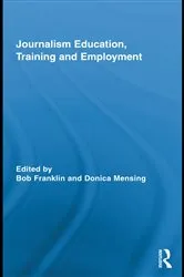 Book cover of Journalism Education, Training and Employment by Bob Franklin