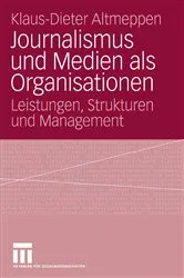 Book cover of Journalismus und Medien als Organisationen by Unknown