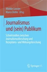 Book cover of Journalismus und (sein) Publikum by Wiebke Loosen