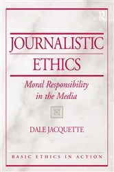 Book cover of Journalistic Ethics by Dale Jacquette