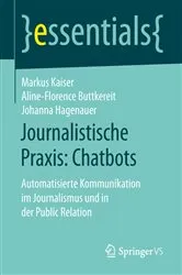 Book cover of Journalistische Praxis: Chatbots by Markus Kaiser