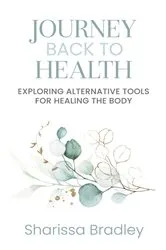 Book cover of Journey Back To Health by Unknown