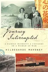 Book cover of Journey Interrupted by Hildegarde Mahoney