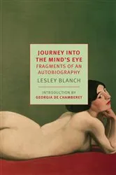 Book cover of Journey Into the Mind's Eye by Lesley Blanch