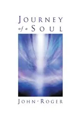 Book cover of Journey of a Soul by John-Roger, DSS,